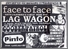 [thumbnail of Another flyer promoting a performance by Lag Wagon, Face To Face and supporting acts Goober Patrol and Pinto. Sat 12th February 1994. ]